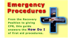Emergency Procedures - From the recovery position to giving CPR, this guide answers the HOW DO I of first aid procedures