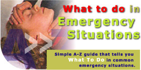 What to do in Emergency Situations - Simple A-Z guide that tells you What To Do in common emergency situations